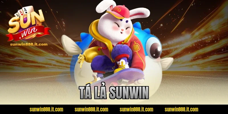 Tá Lả Sunwin – Lựa Chọn Hoàn Hảo Cho Game Thủ Việt